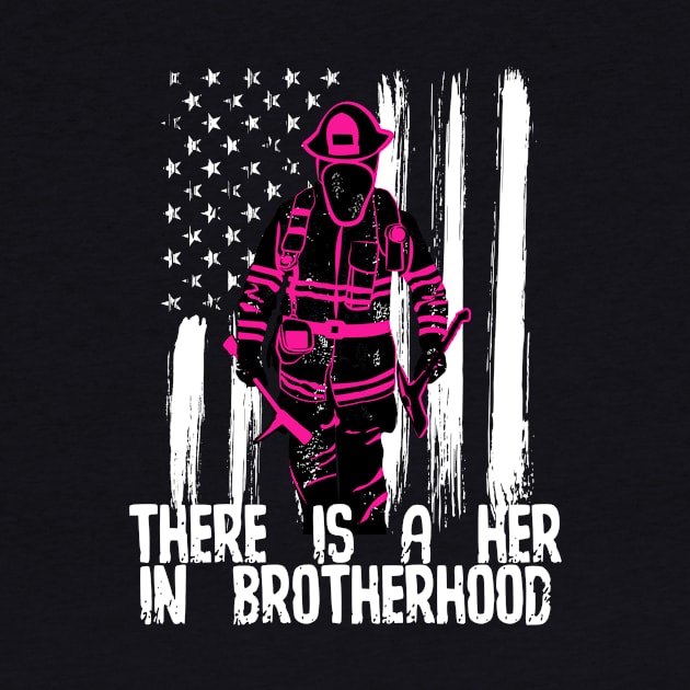 Female Firefighter There's a Her In Brotherhood by psiloveyou